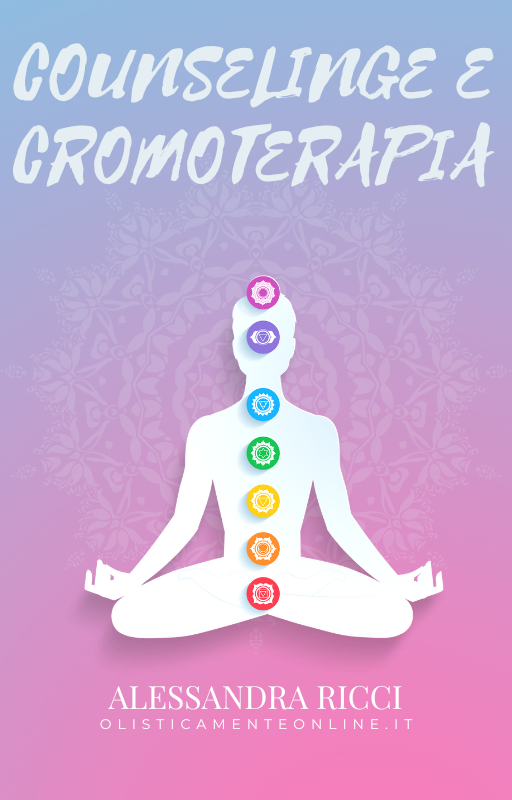 e-book: Cromoterapia e counseling olistico: i colori dell'anima